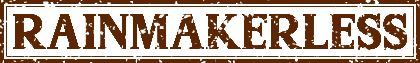 RAINMAKERLESS
